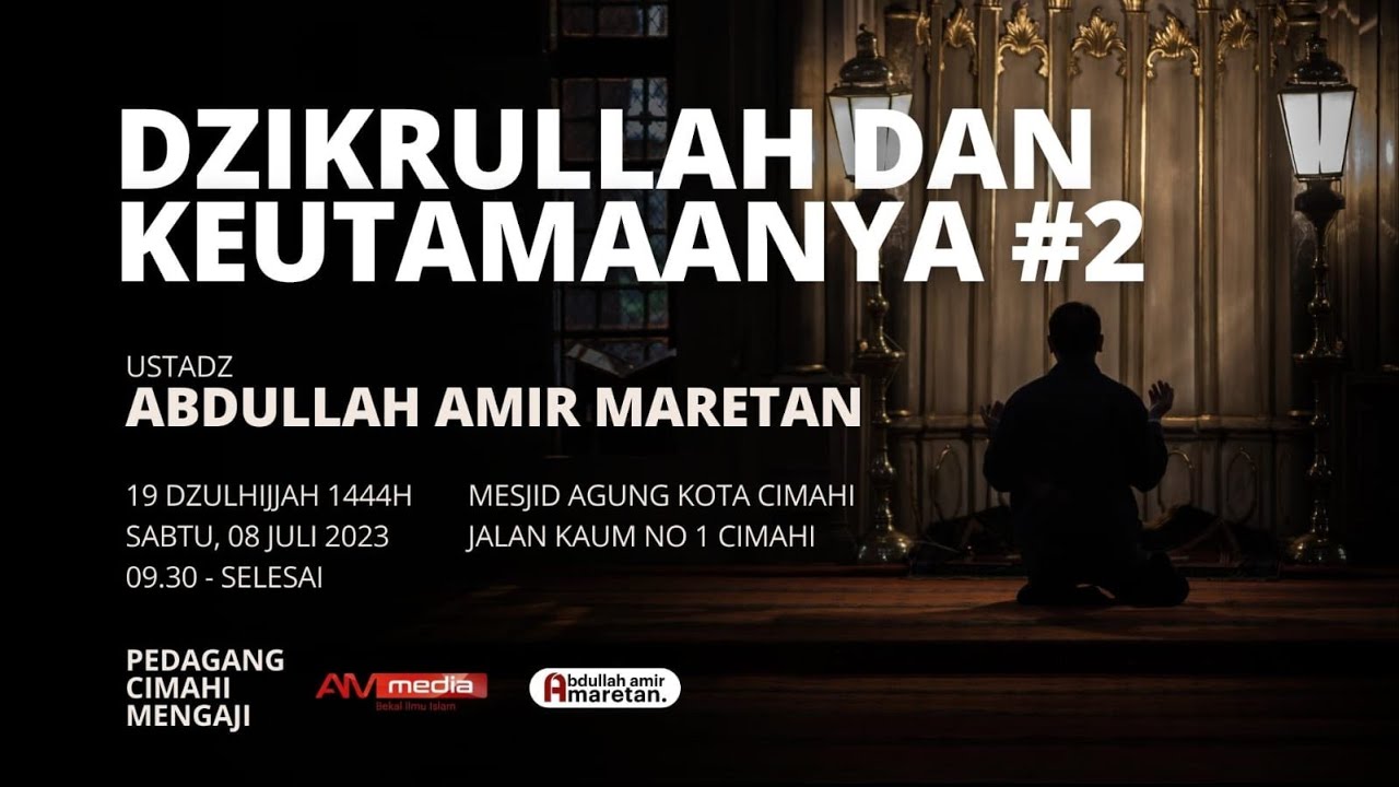 🔴 [LIVE] Ustadz Abdullah Amir Maretan - Dzikrullah & Keutamaannya #2