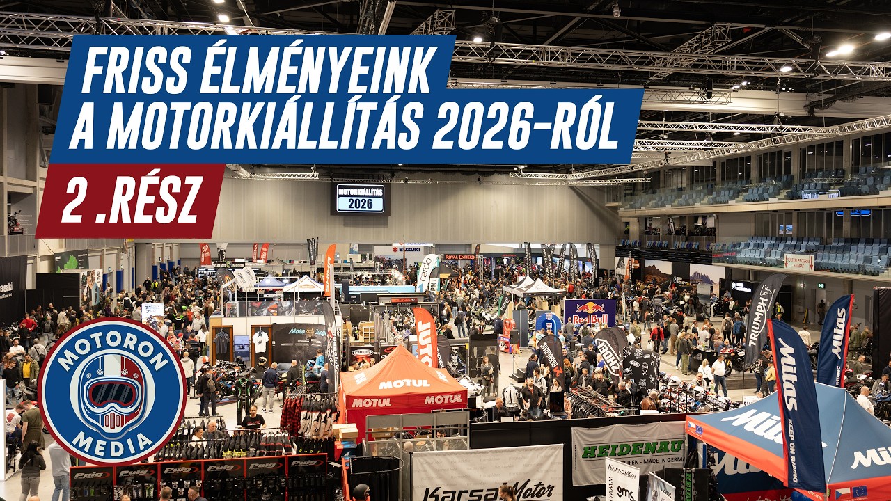 Gy&aacute;rt&oacute;k, modellek, &uacute;jdons&aacute;gok Motorki&aacute;ll&iacute;t&aacute;s 2026 -  2. r&eacute;sz