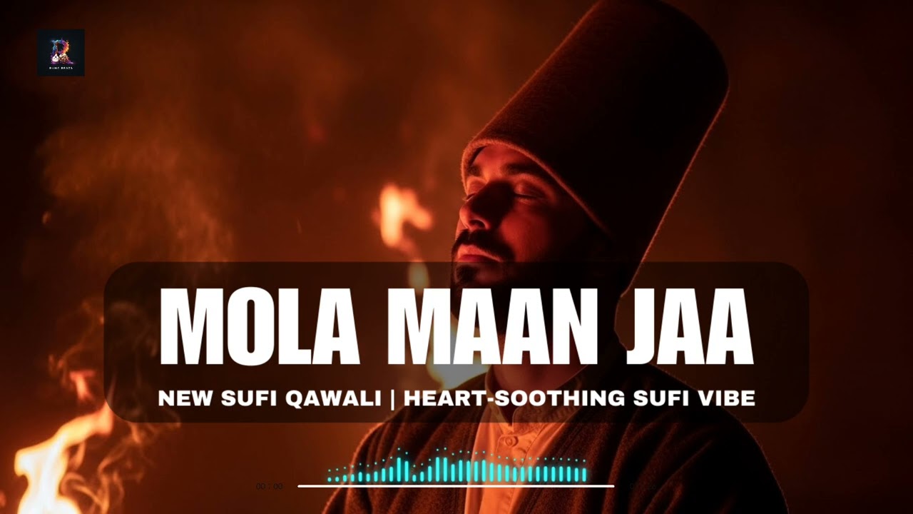Mola Maan Jaa | Soulful Sufi Qawwali 2025 | Ishq & Ilahi Vibes