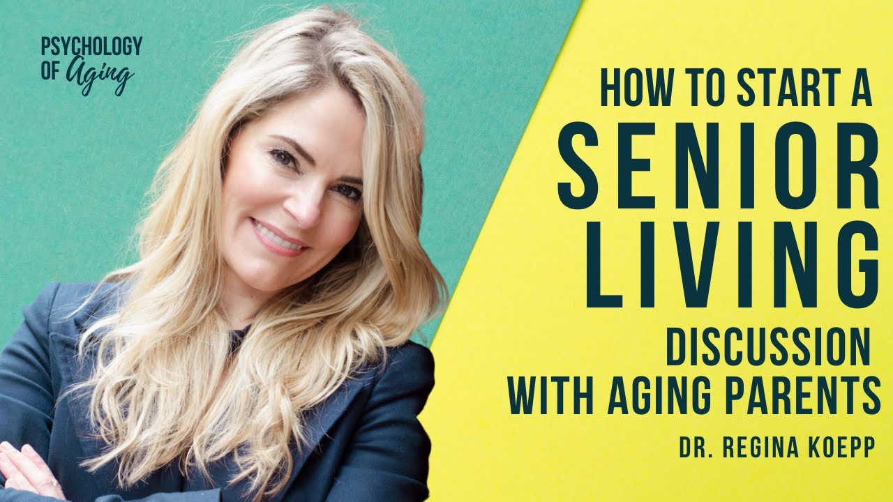How to Start a Senior Living Discussion with Aging Parents. Expert Tips