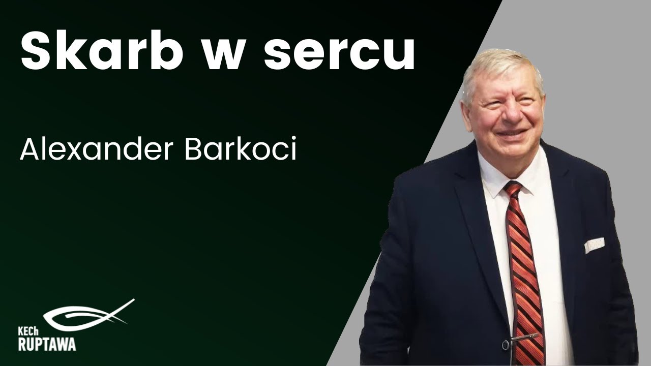 Skarb w sercu - Alexander Barkoci - KECh Ruptawa