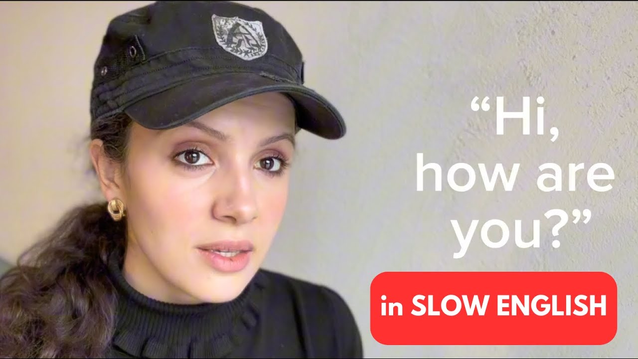 Explaining the English Greeting, “Hi, How Are You?” In SLOW ENGLISH