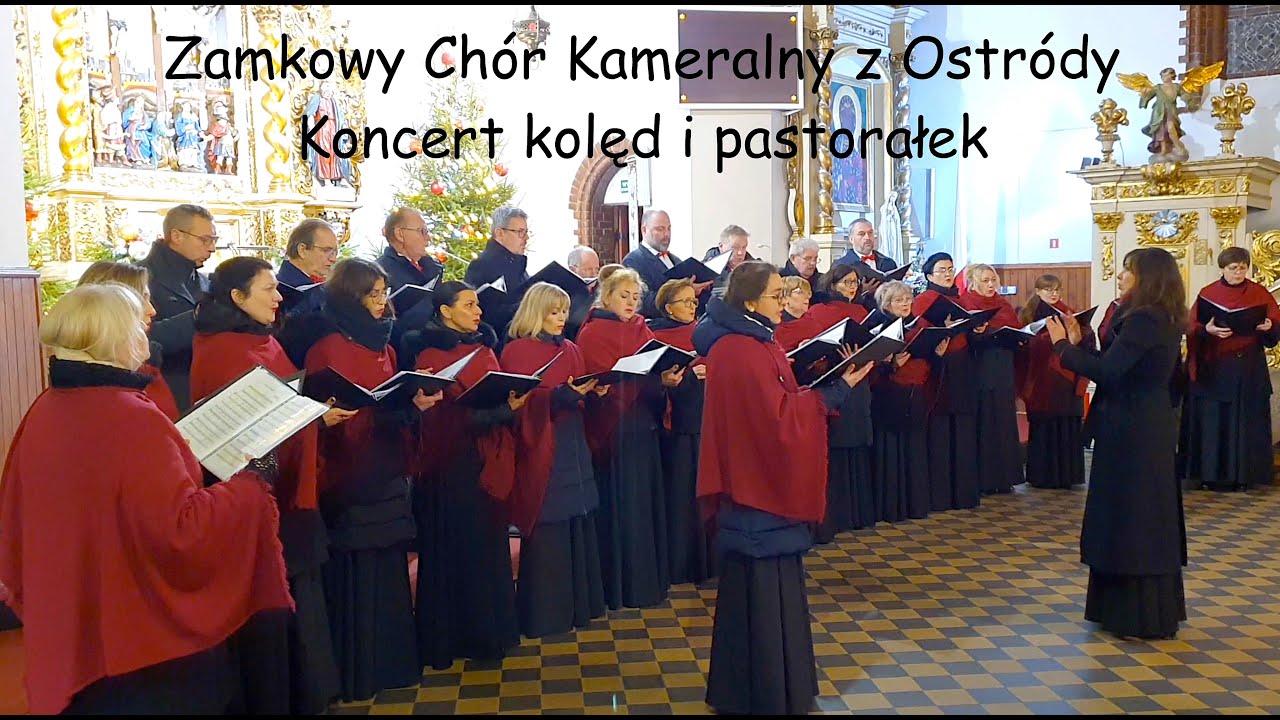 Msza Święta i koncert kolęd i pastorałek Zamkowego Chóru Kameralnego z Ostródy - 08.01.2023