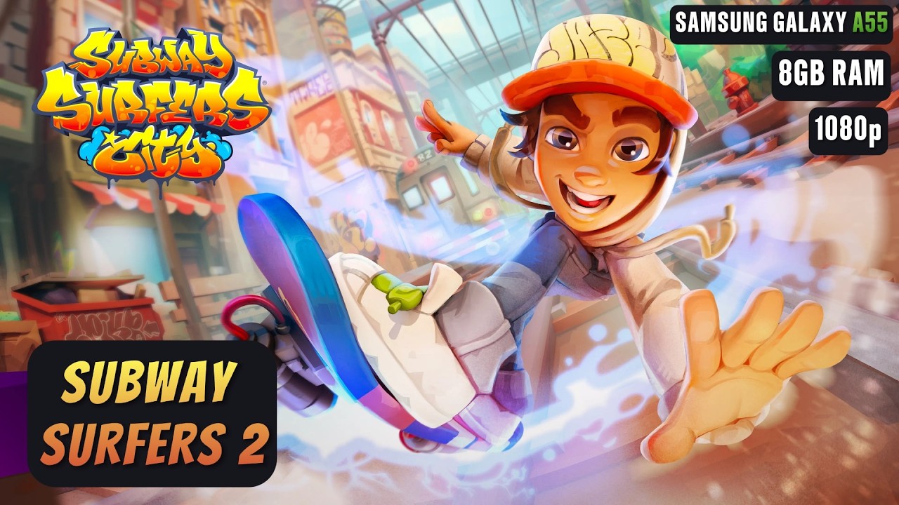Subway Surfers City Samsung Galaxy A55 1080p | Subway Surfers 2 Galaxy A55
