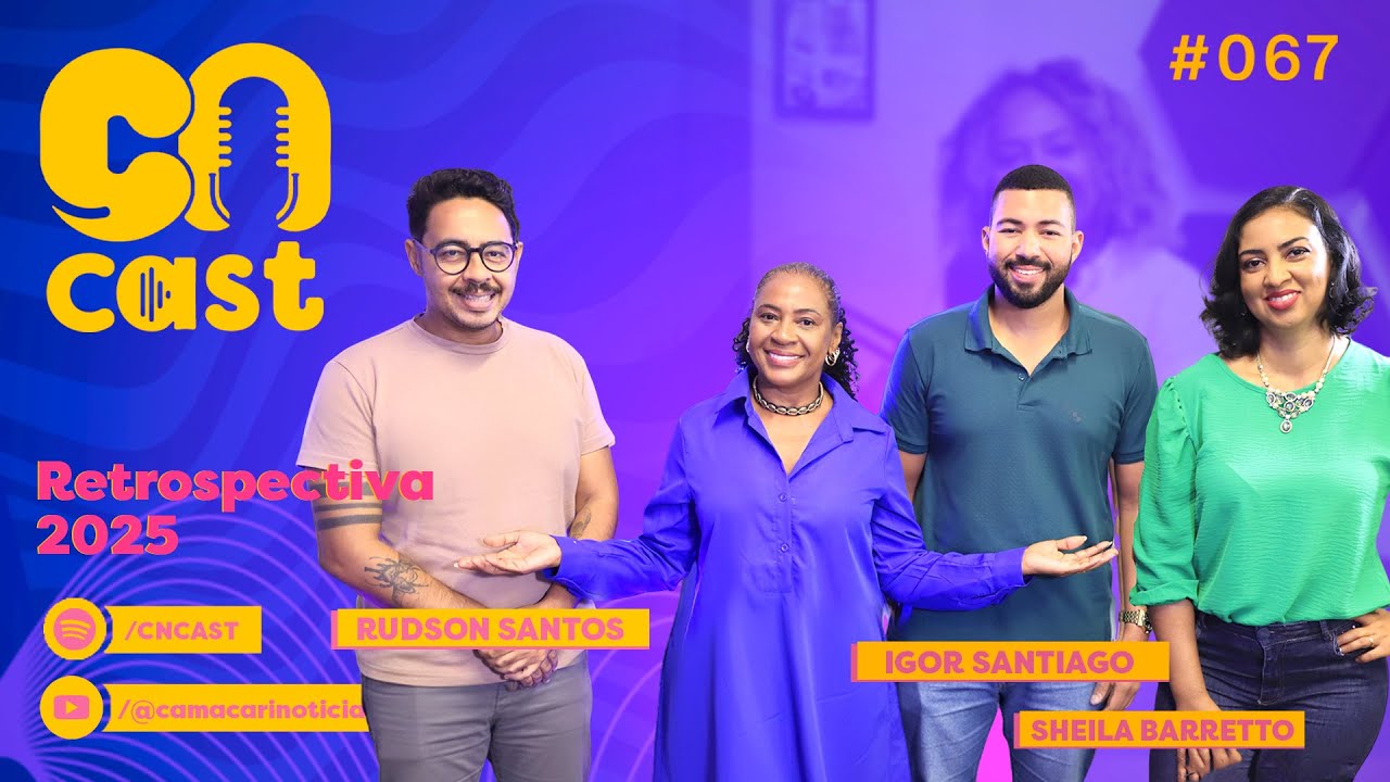 Retrospectiva 2025 - Sheila, Rudson e Igor • CNcast | Episódio 67
