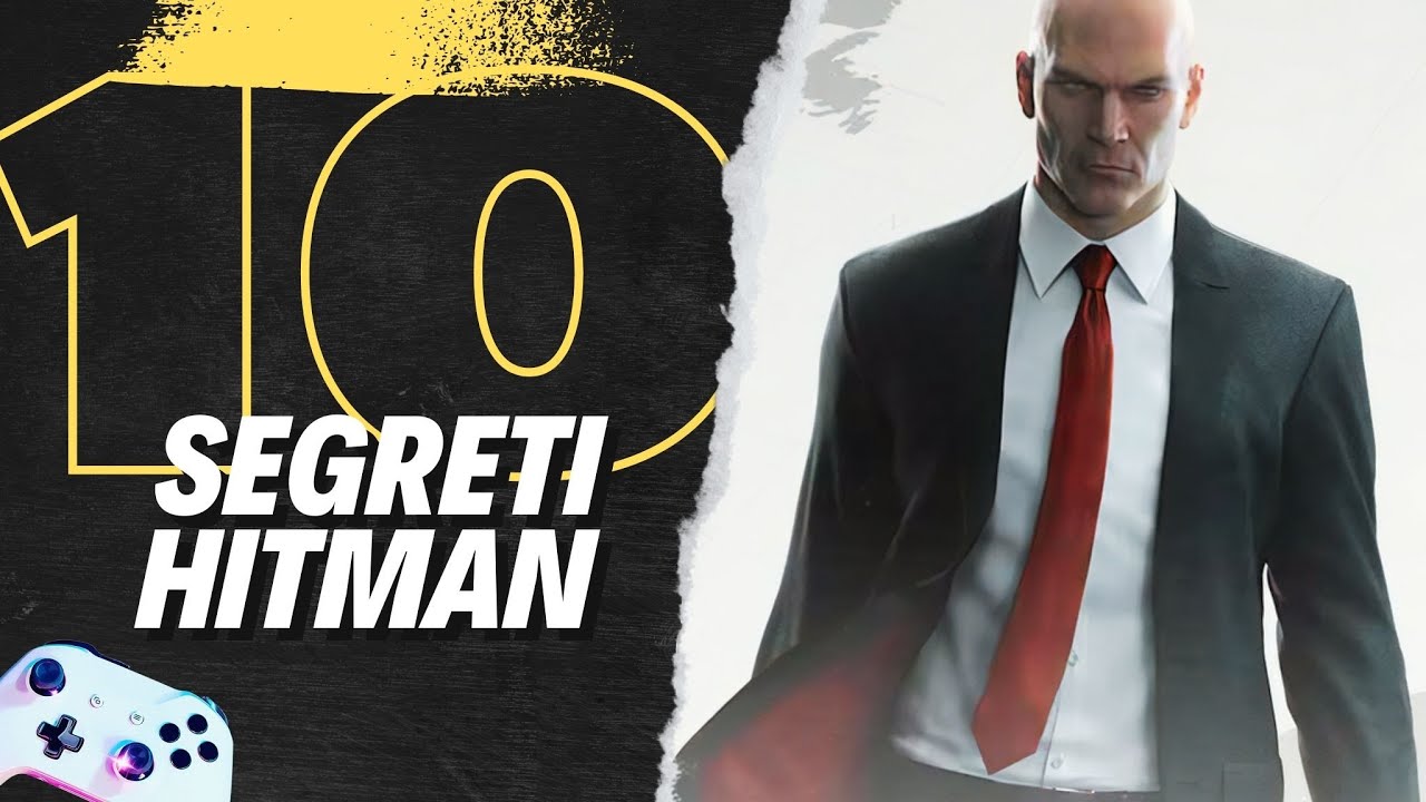 10 CURIOSITA' e SEGRETI INCREDIBILI in Hitman!