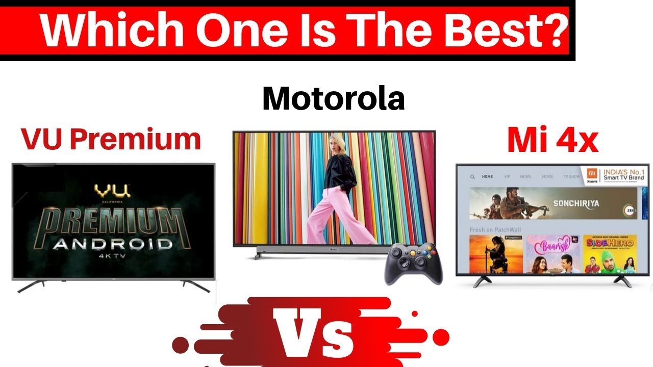 VU Premium Android vs Motorola vs Mi 4x | Which One is  The Best | Hindi
