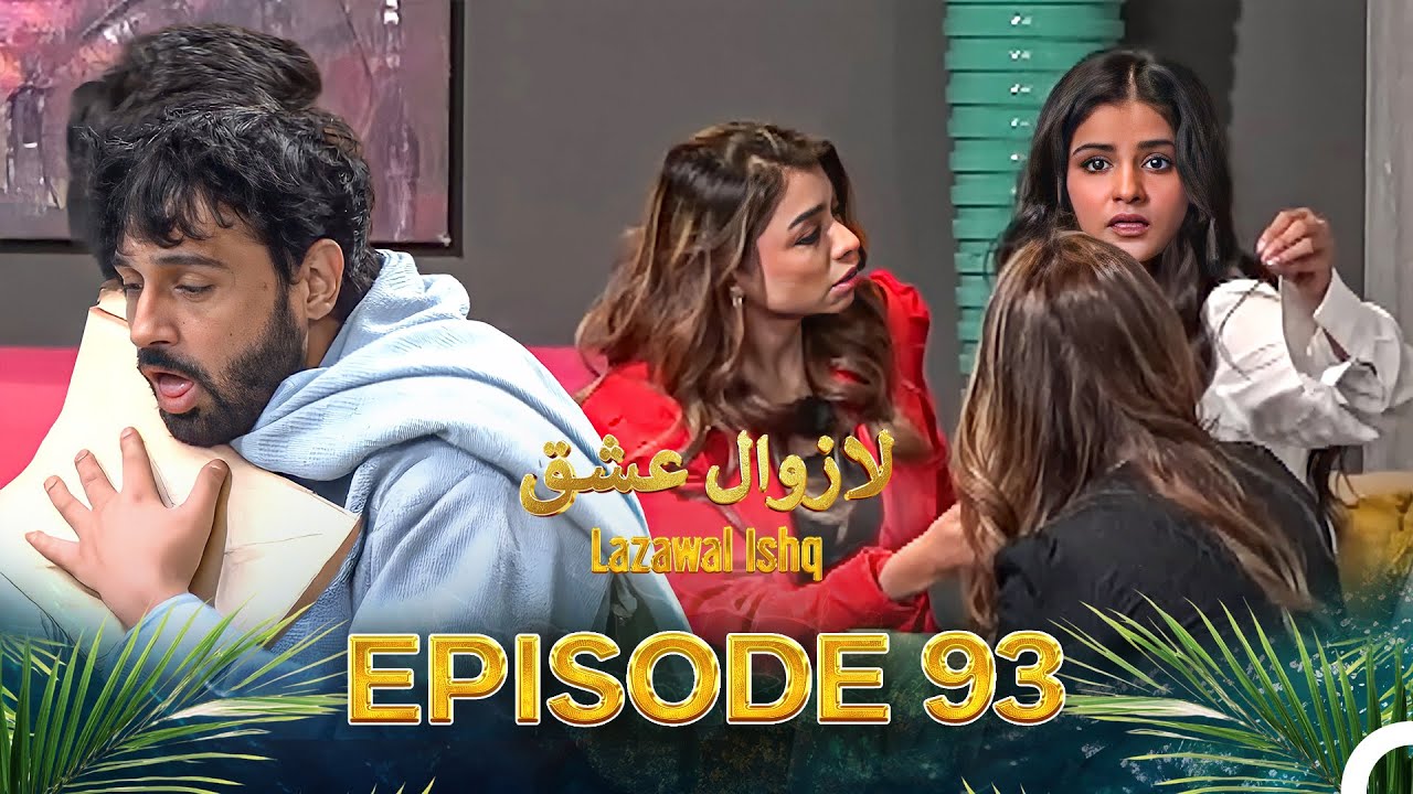 Lazawal Ishq - لازوال عشق | Episode 93