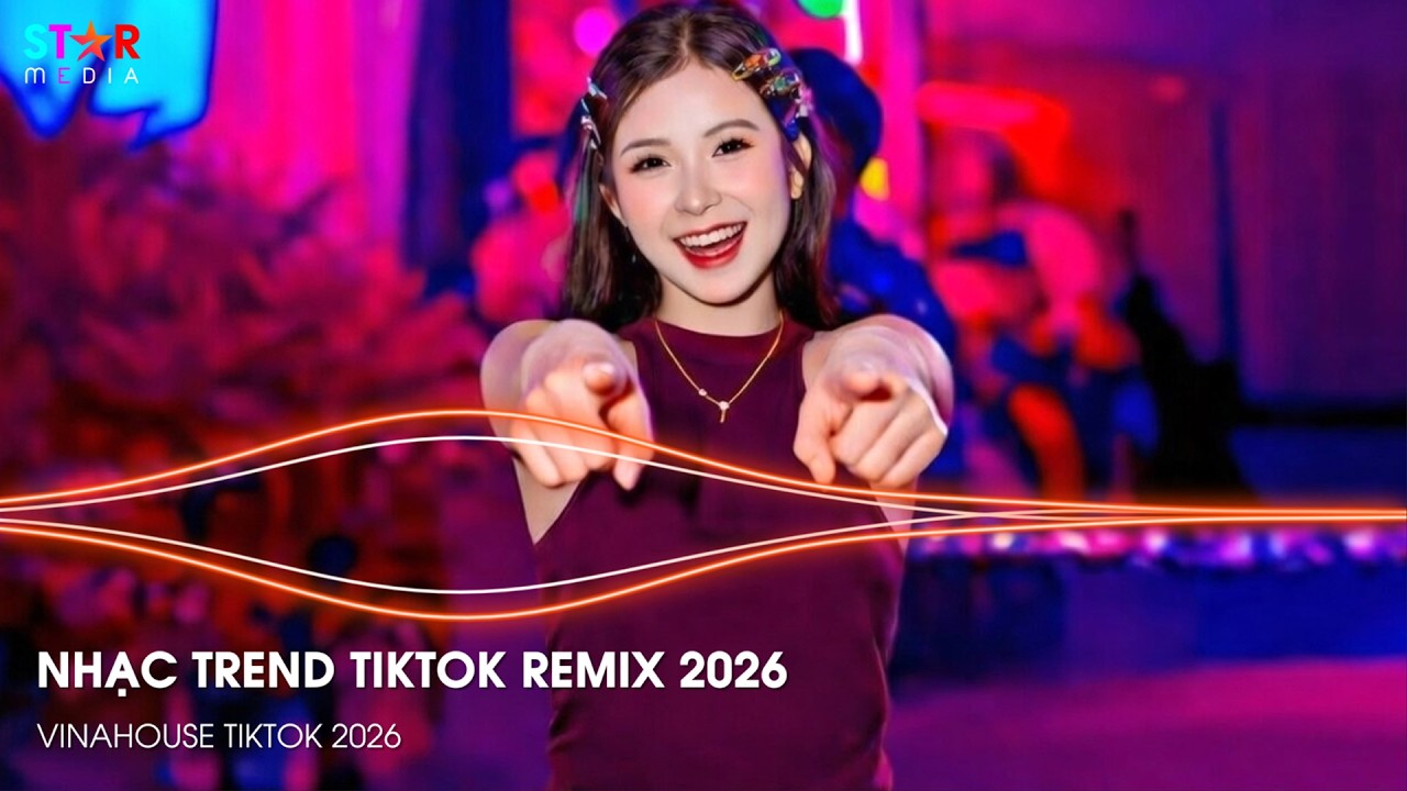 NHẠC TREND TIKTOK REMIX 2026 | NONSTOP VIỆT MIX 2026 BASS CỰC MẠNH | NHẠC TRẺ REMIX HAY NHẤT 2026