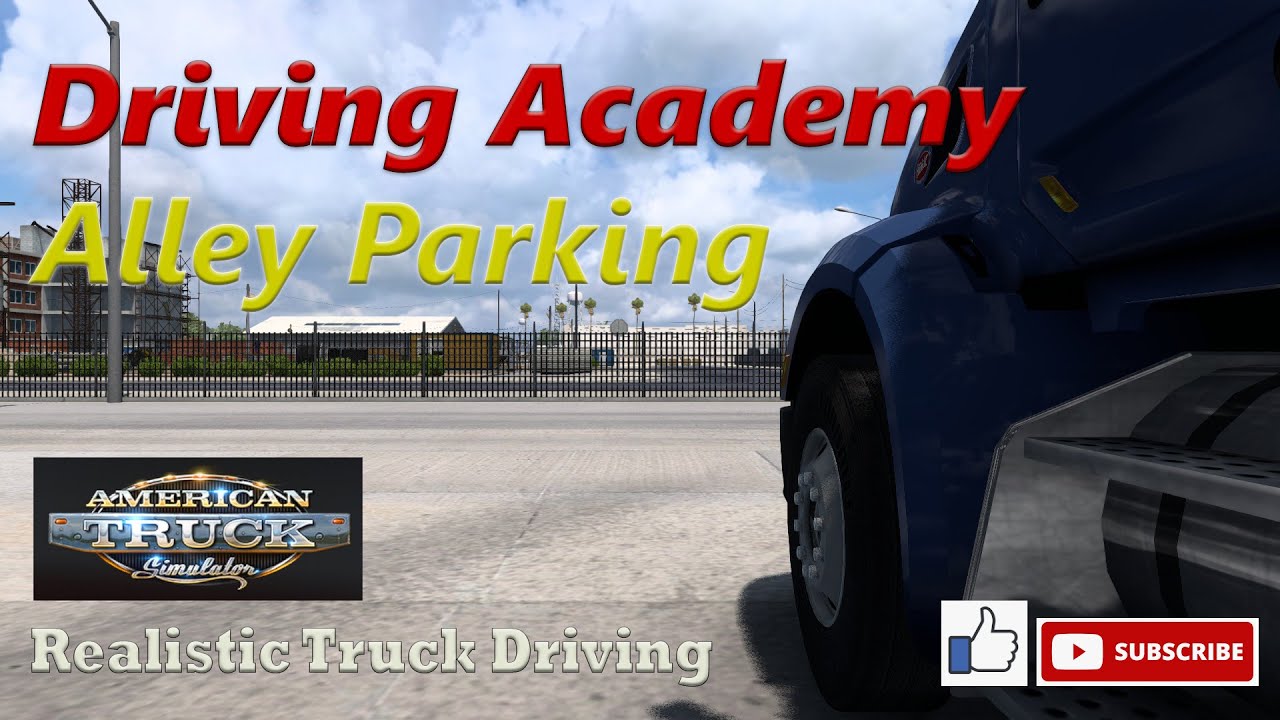 ATS/ETS2 Driving Academy Trucking Lessons 06 - Alley Parking.