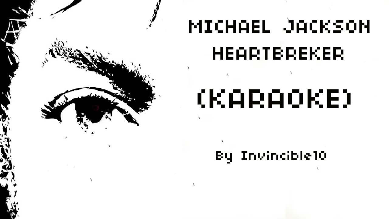 Michael Jackson Heartbreaker (Karaoke)