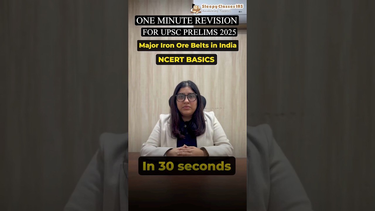 Revise Geography 🌍 NCERT Basics for UPSC Prelims 2025 | Major Iron Ore Belts in India