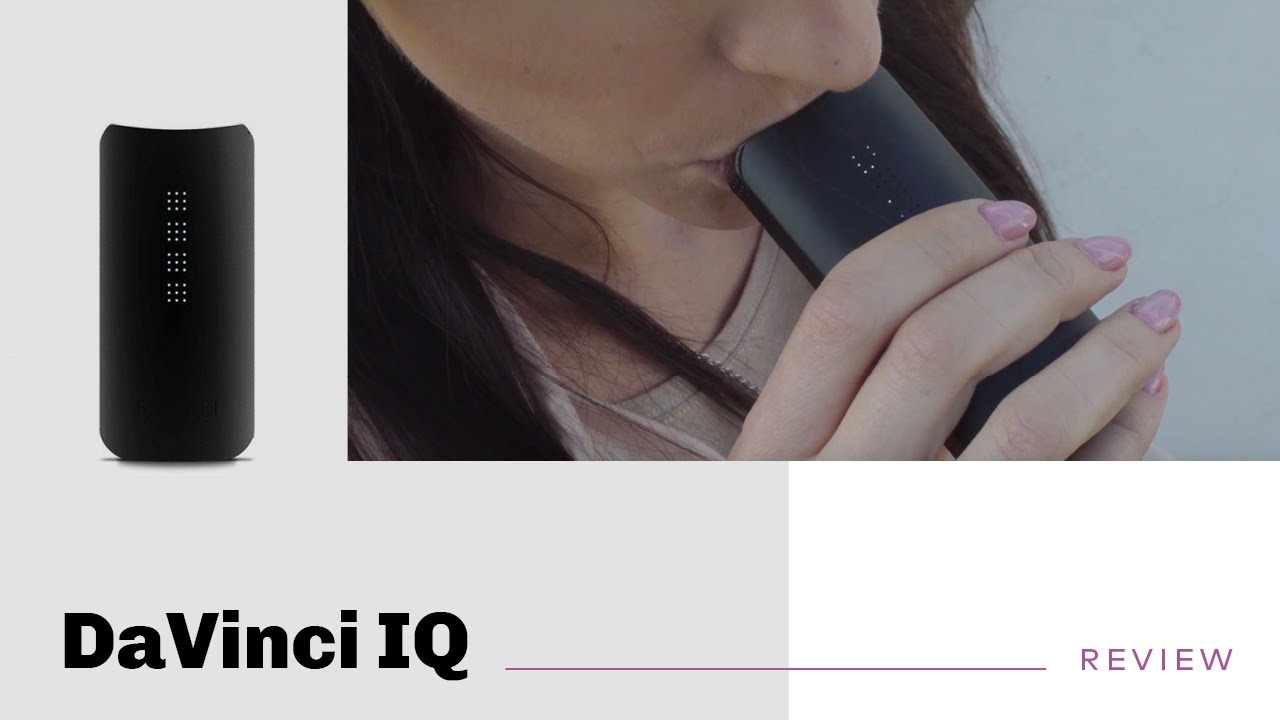 DaVinci IQ Vaporizer Review - short&sweet