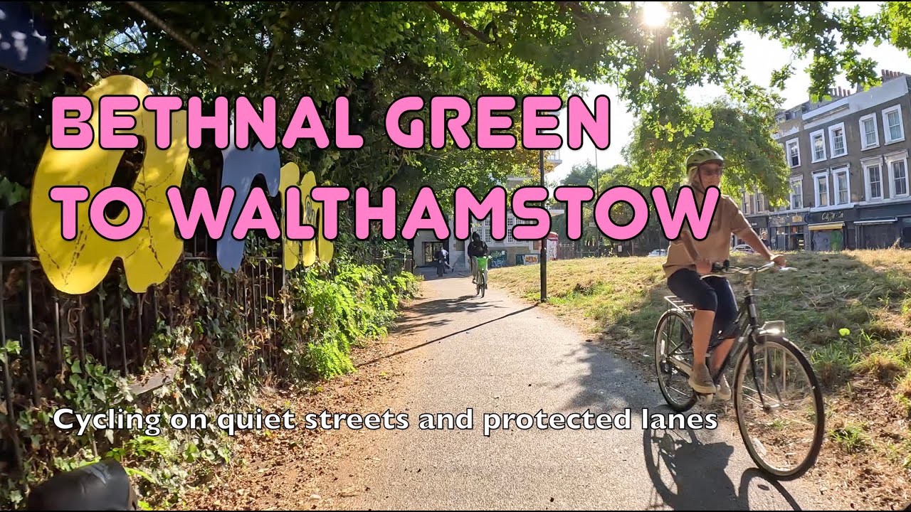 🚲 The best way to cycle from Bethnal Green to Walthamstow without traffic