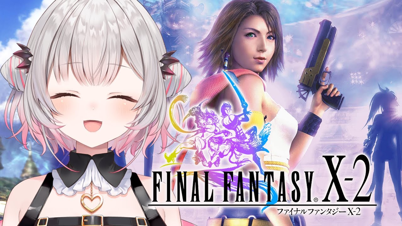 【FINAL FANTASY X-2】ユウナが主役？！ファイナルファンタジー10-2 をやってみます！【周防パトラ】