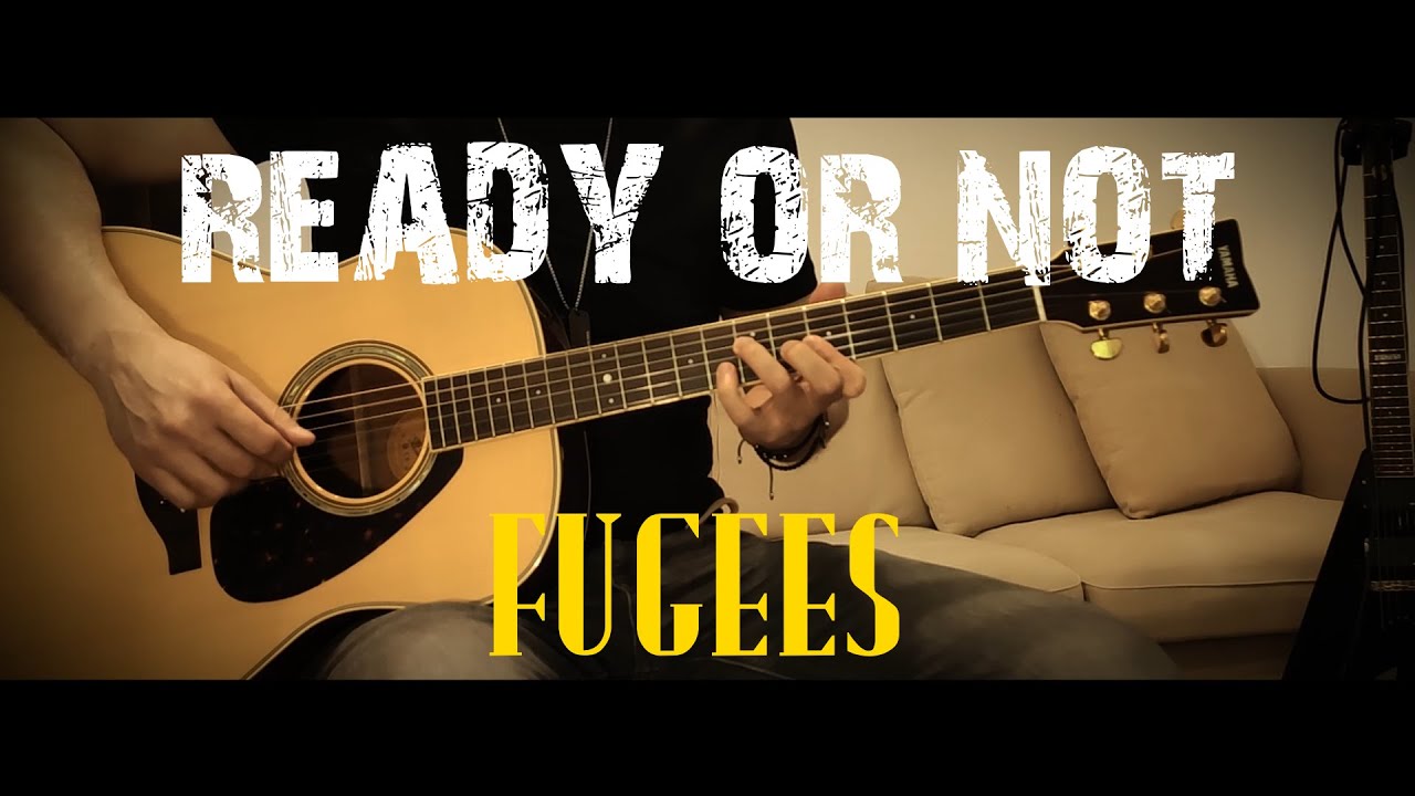 Ready Or Not (Fugees) - acoustic guitar cover