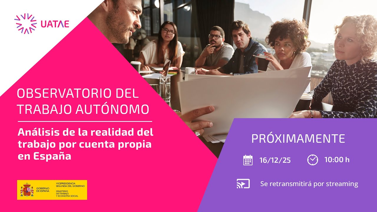 Observatorio del trabajo autónomo: análisis de la realidad del trabajo por cuenta propia en España
