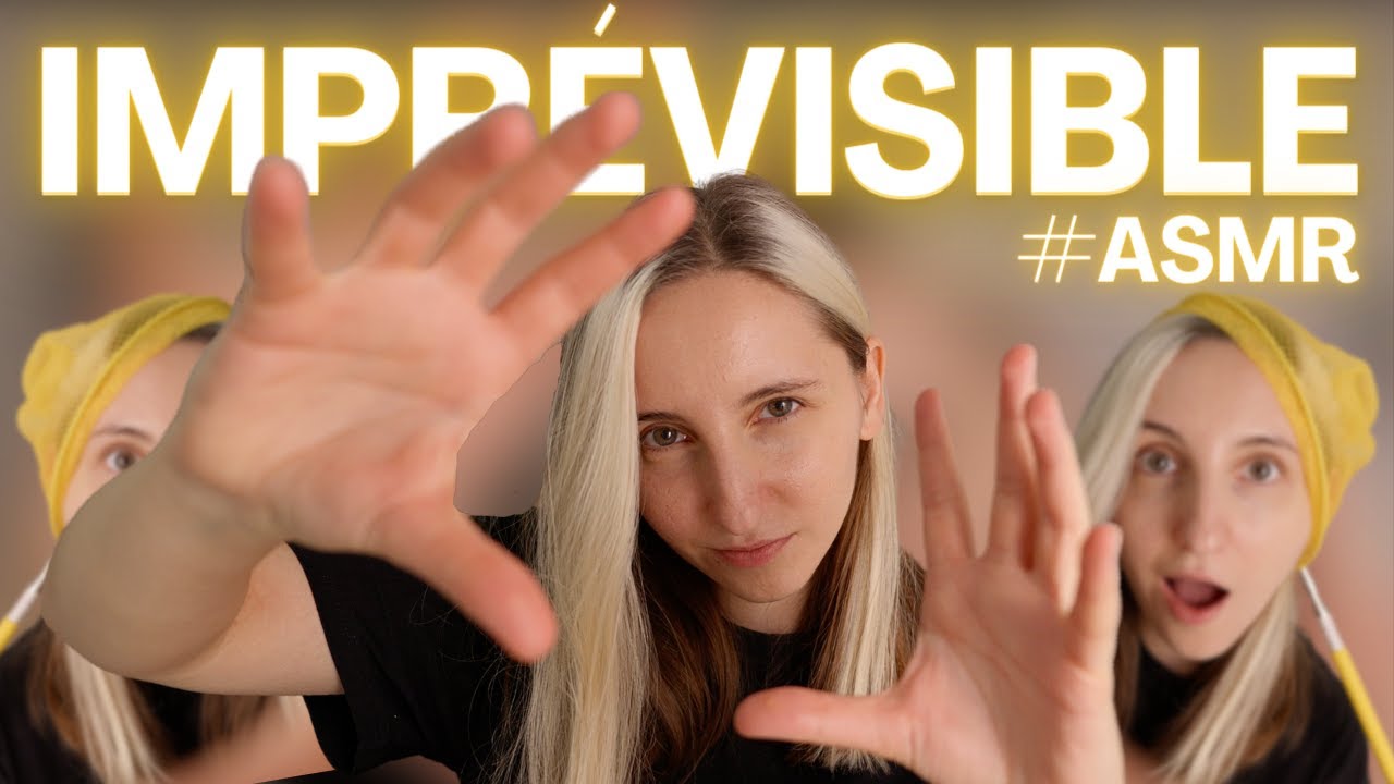 ASMR FR | CETTE VIDÉO ASMR EST 100% IMPRÉVISIBLE 🤯