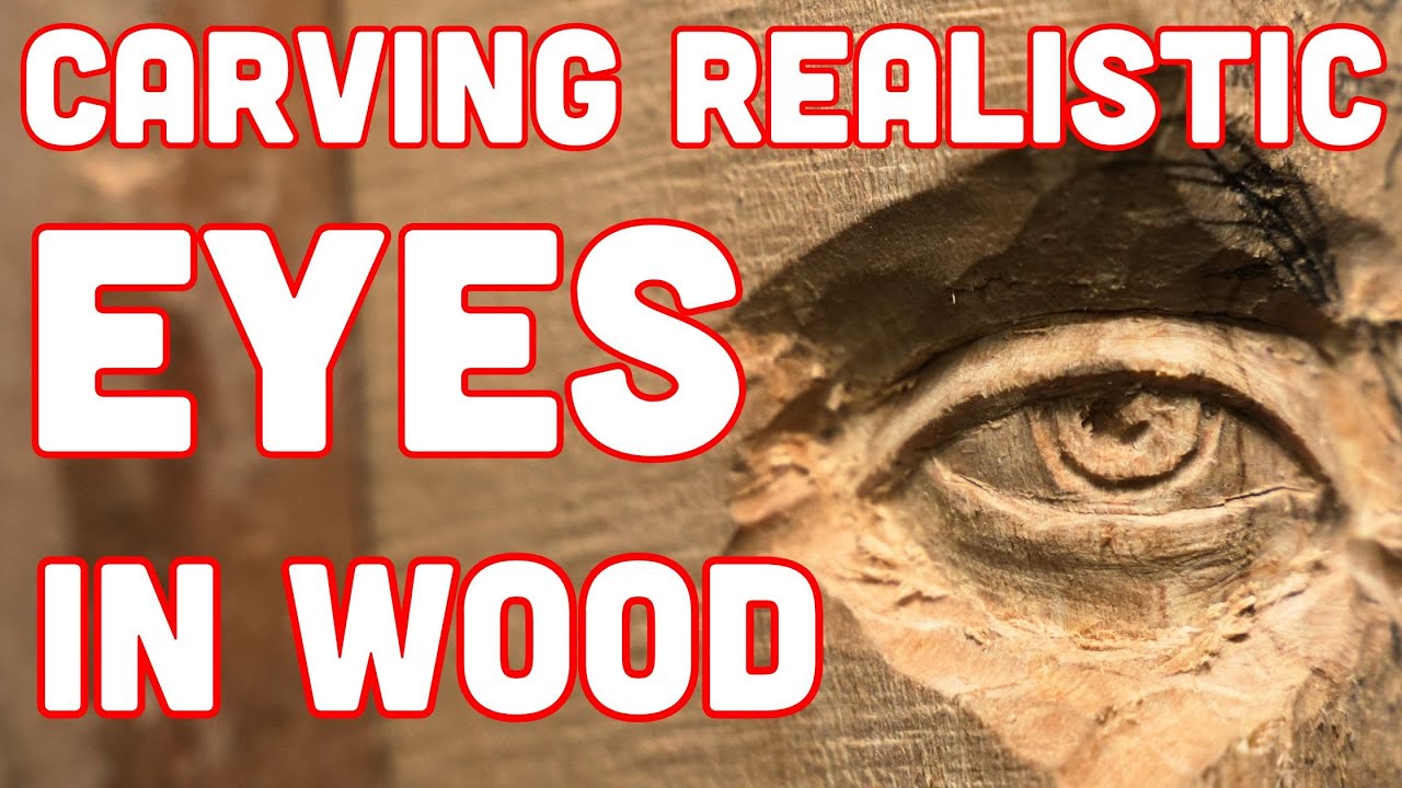 Wood Carving Realistic Eyes- Step by Step Guide/How to