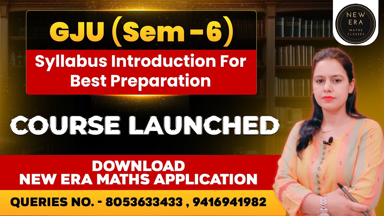 Sixth Sem maths Syllabus Intro #gju | Course launched | Session 2025 - 26 | New Era Maths Classes 