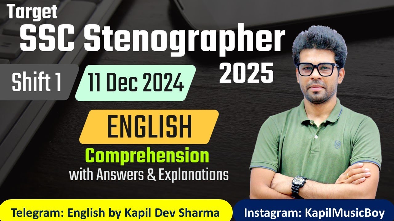 #SSCSTENO25 11 Dec 2024 Shift 1 SSC Stenographer Comprehension English by Kapil Dev Sharma