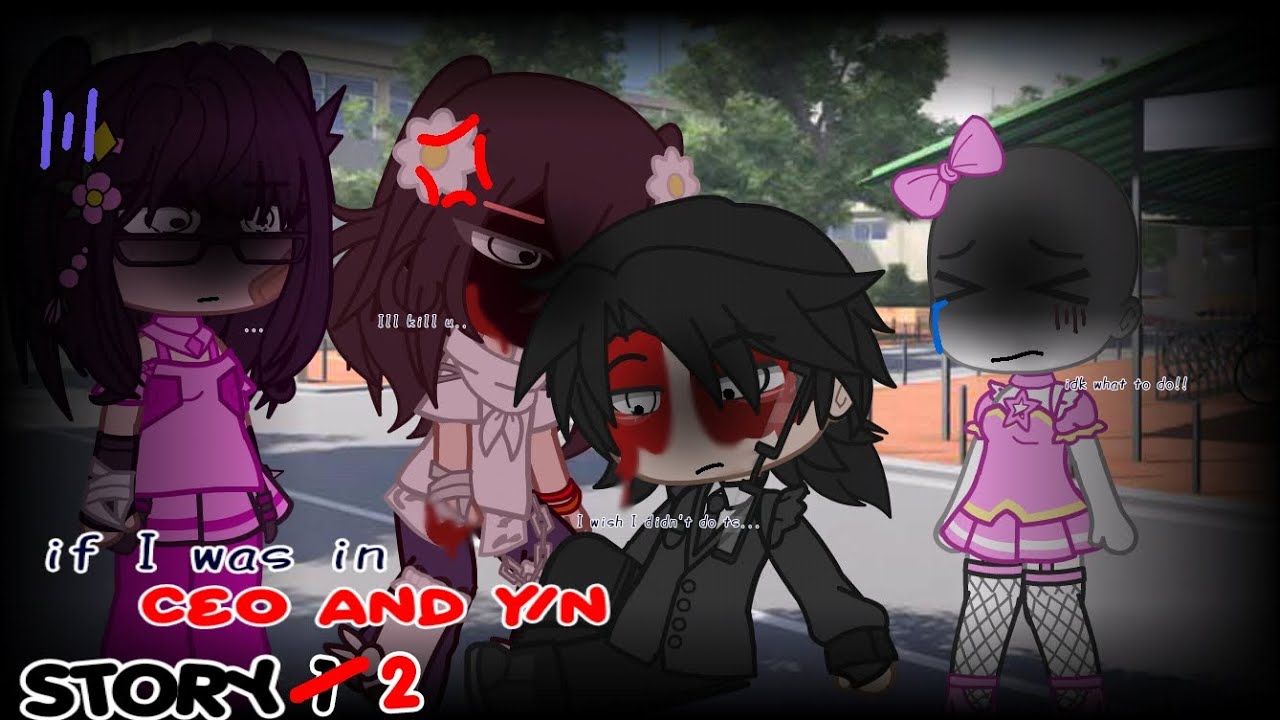 If I was in #ceo and #yn story || EPISODE 2: the bad guy was a good one?.. || short vid