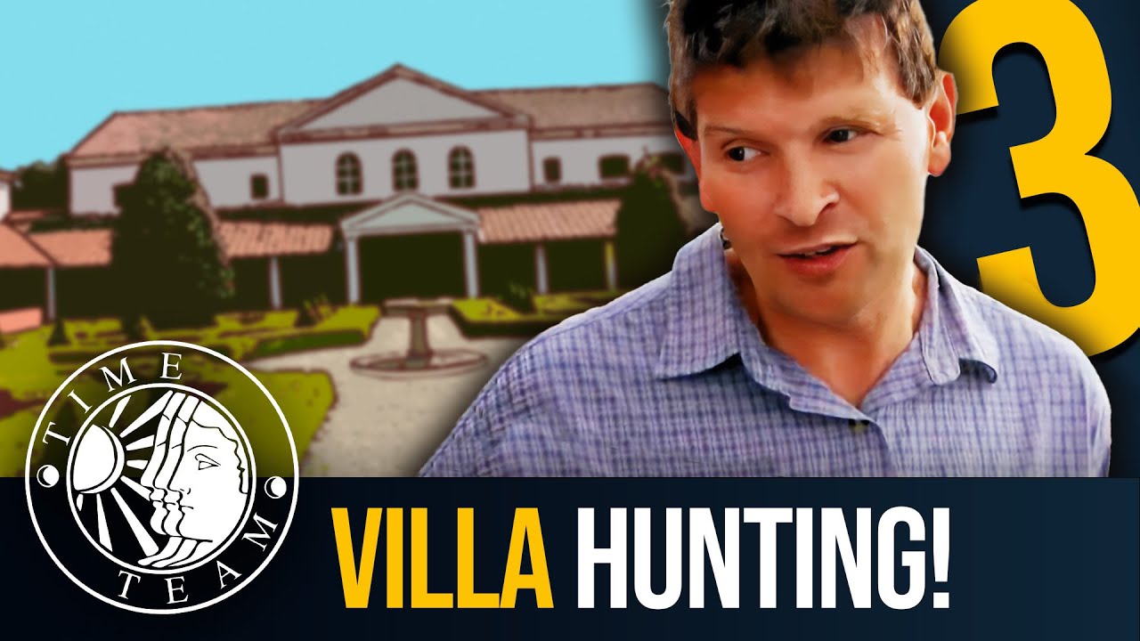 ➤Time Team's Top 3 VILLA HUNTS