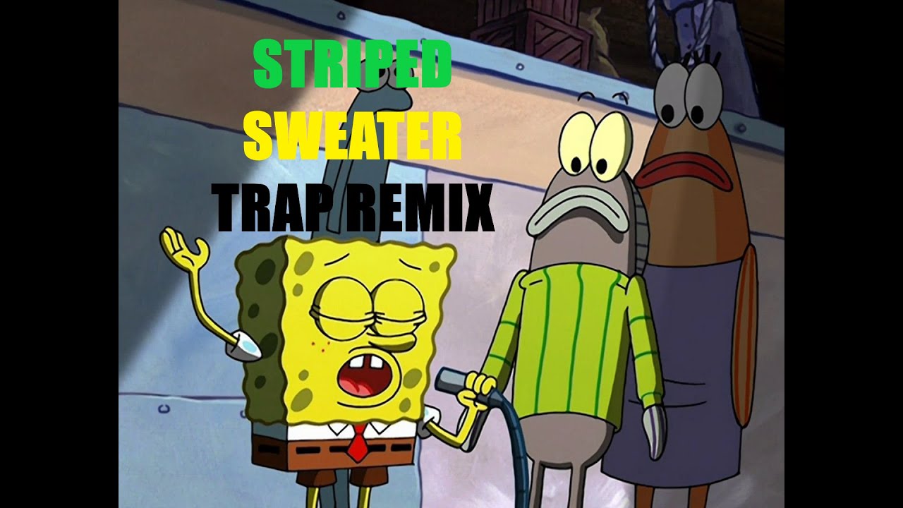 STRIPED SWEATER TRAP REMIX (Spongebob Bump) - JACKSON BEATZ