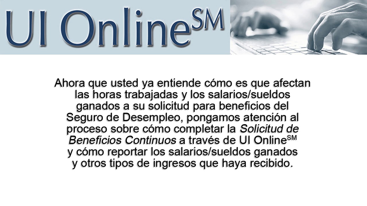 UI Online: Cómo Reportar Sus Salarios/Sueldos Ganados Regularmente