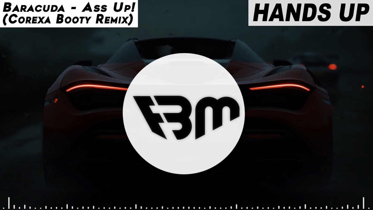 Baracuda - Ass Up! (Corexa Booty Remix) | FBM