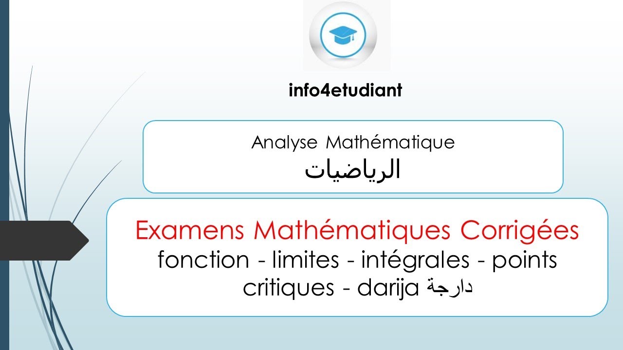Correction examen Mathématique - fonction - limites - intégrales - points critiques - darija دارجة