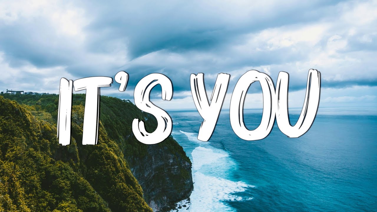 It's You - Ali Gatie [Lyrics] | Taylor Swift, Troye Sivan, Meghan Trainor