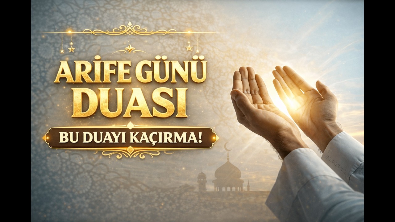 Arife Günü Duası 🌙 Elveda Ya Şehri Ramazan