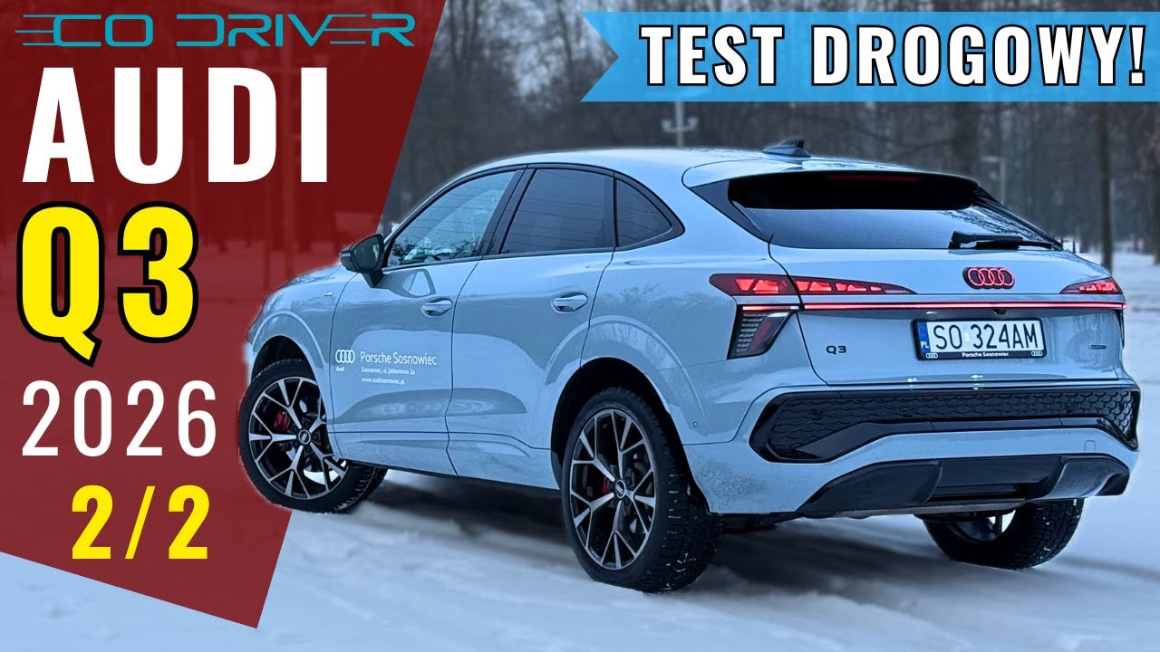 Audi Q3 2026 - TEST PL [2/2 - Jazda, osiągi, spalanie, asystenci, ceny, 0-100 km/h]  2.0 TFSI 265 KM