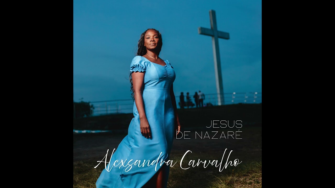 Jesus de Nazaré - Alexsandra Carvalho (Pseudo Video)