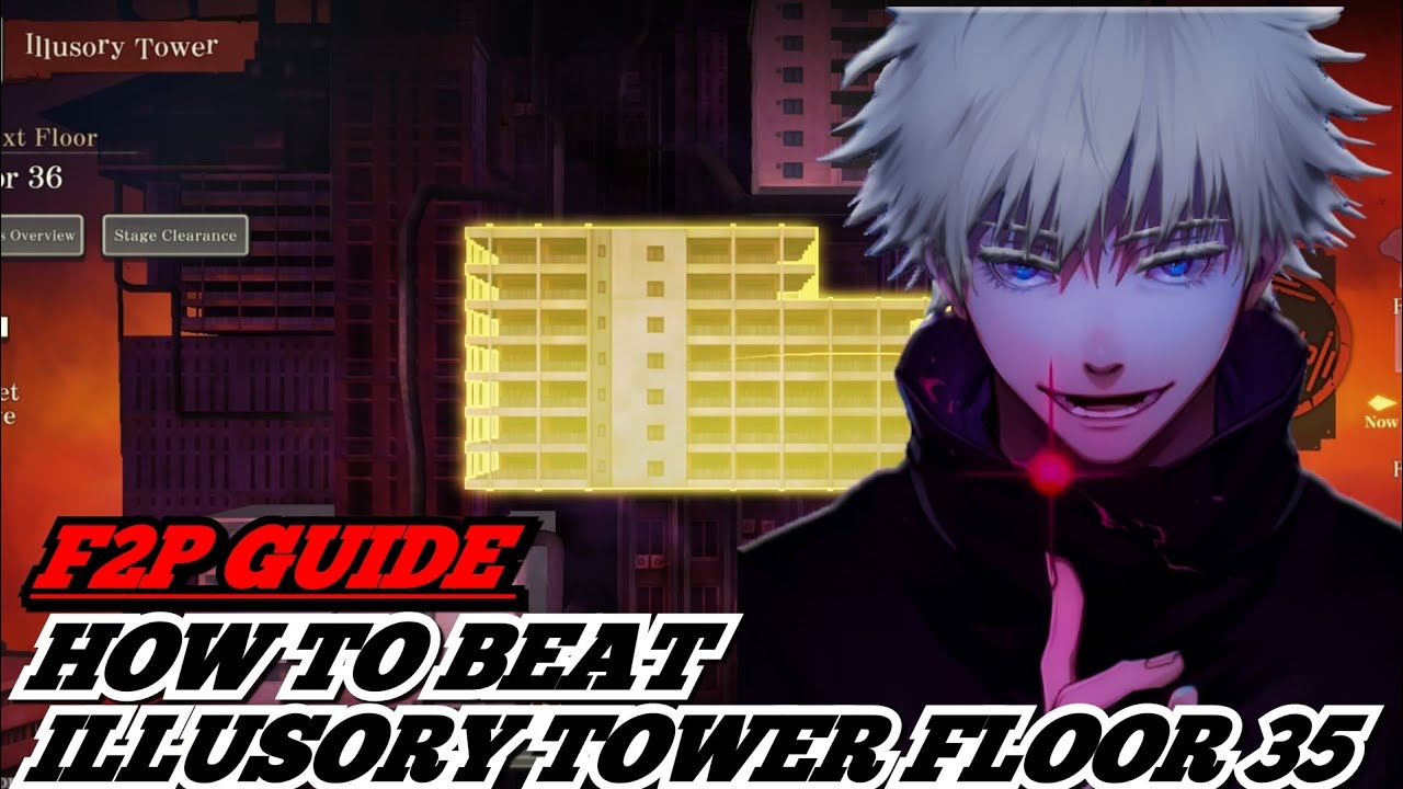 ILLUSORY TOWER FLOOR 35 GUIDE JUJUTSU KAISEN PHANTOM PARADE