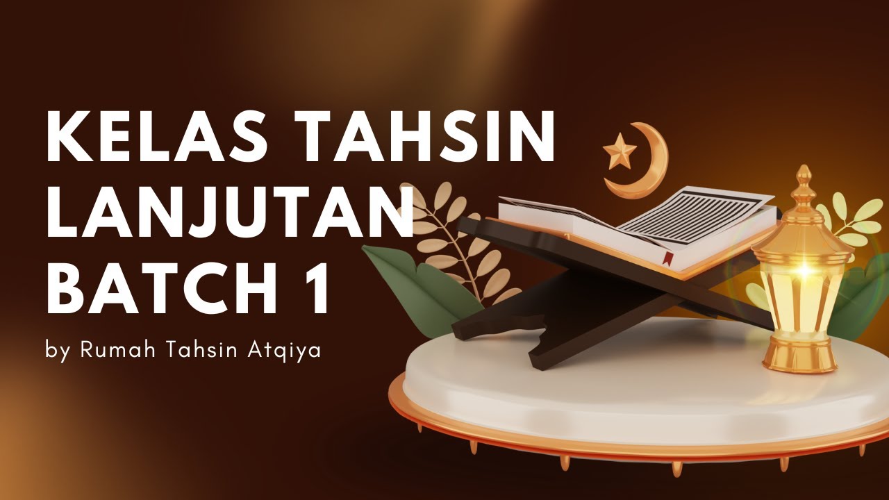 Kelas Tahsin Lanjutan Pertemuan Ke-23 (Senin, 12 Januari 2026)