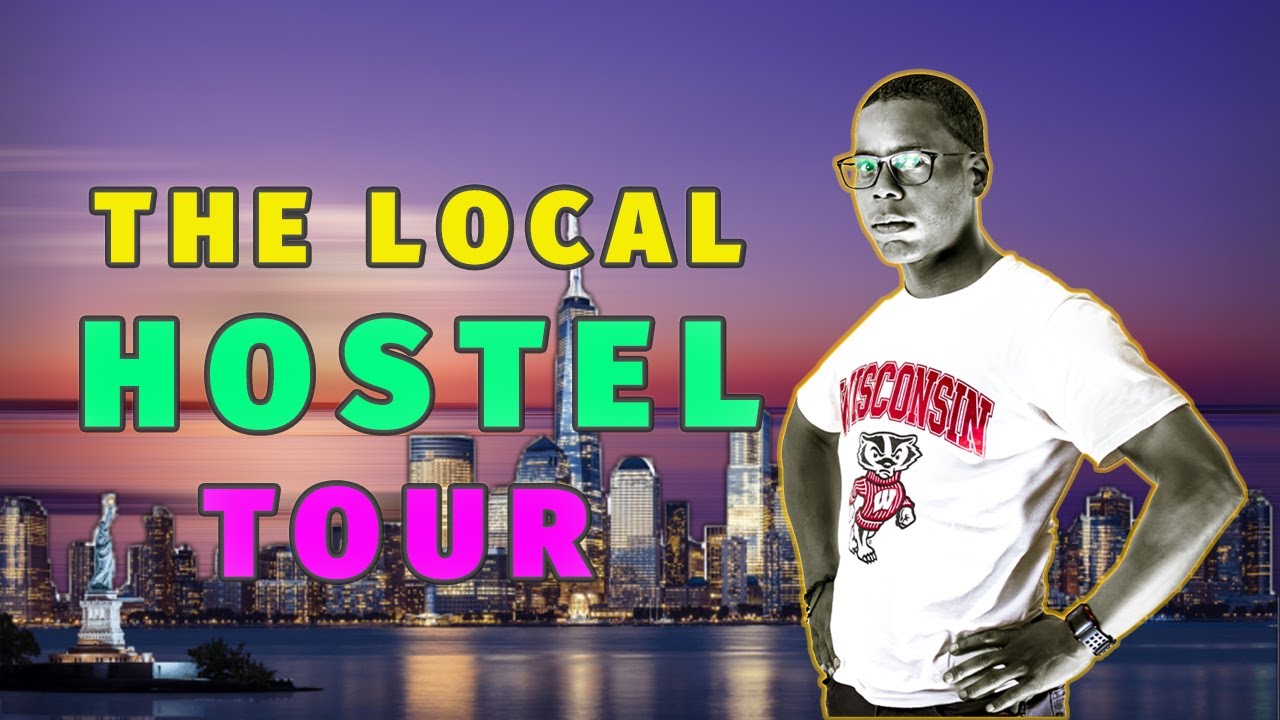 The Local NY Hostel Tour | The Good, Bad & Ugly