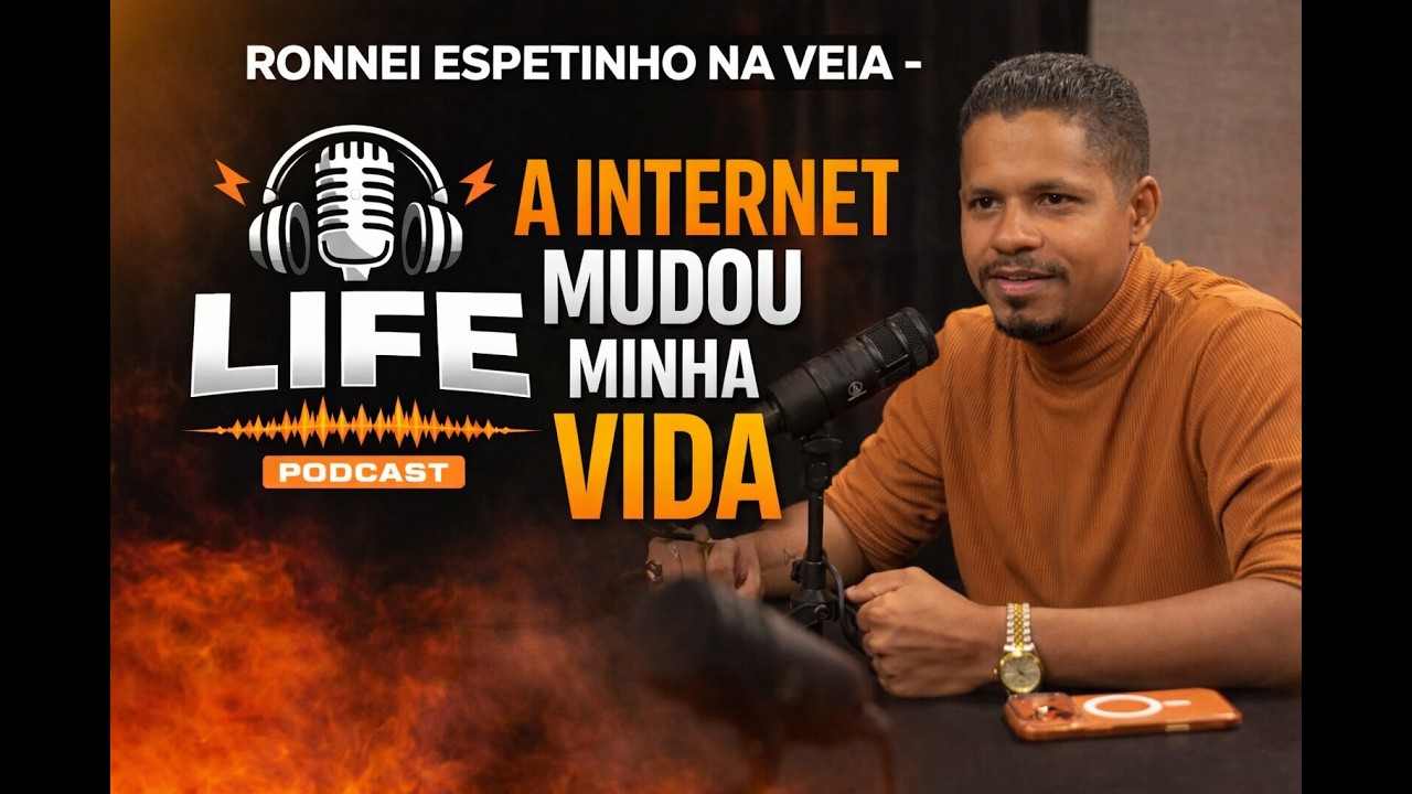 1 Episódio🎙️ LIFE PODCAST - Ronnei Espetinho na Veia