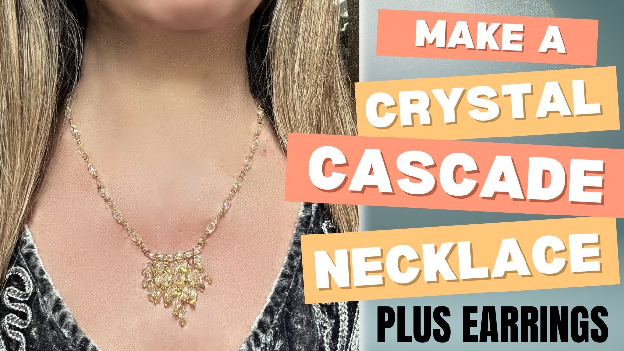 Make a Crystal Cascade Necklace & Earrings Set | Tutorial | GGC Treasure Bag