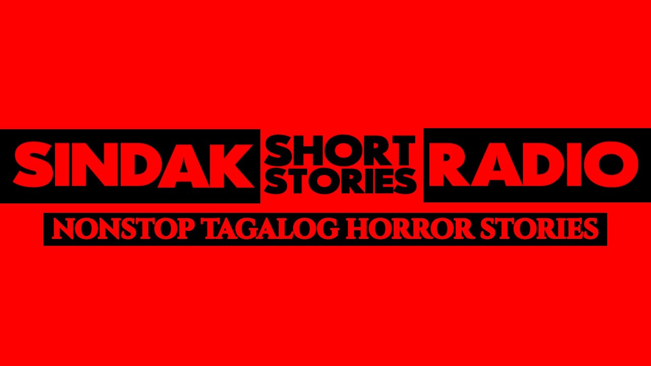 🔴 Nonstop Tagalog Horror Stories - SINDAK SHORT STORIES RADIO | Your First Pinoy Horror Radio