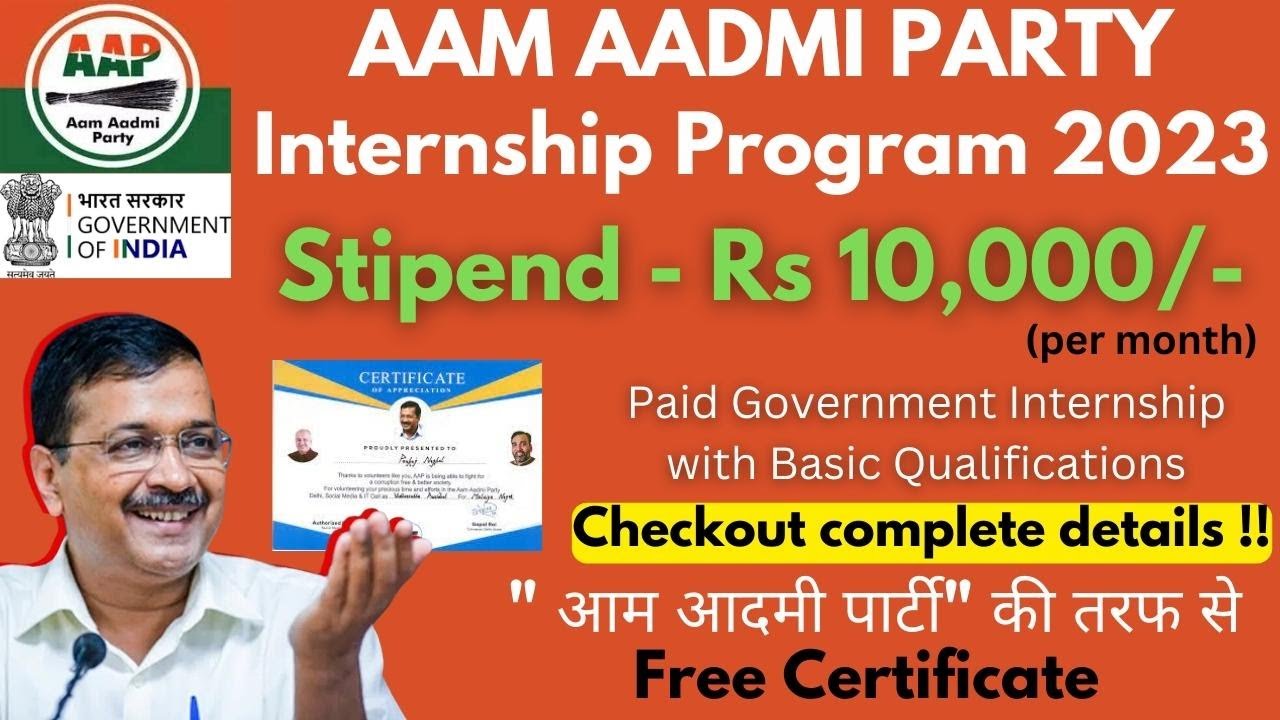 AAM AADMI PARTY Internship Program 2023 | Paid Government Internship with Stipend and Certification