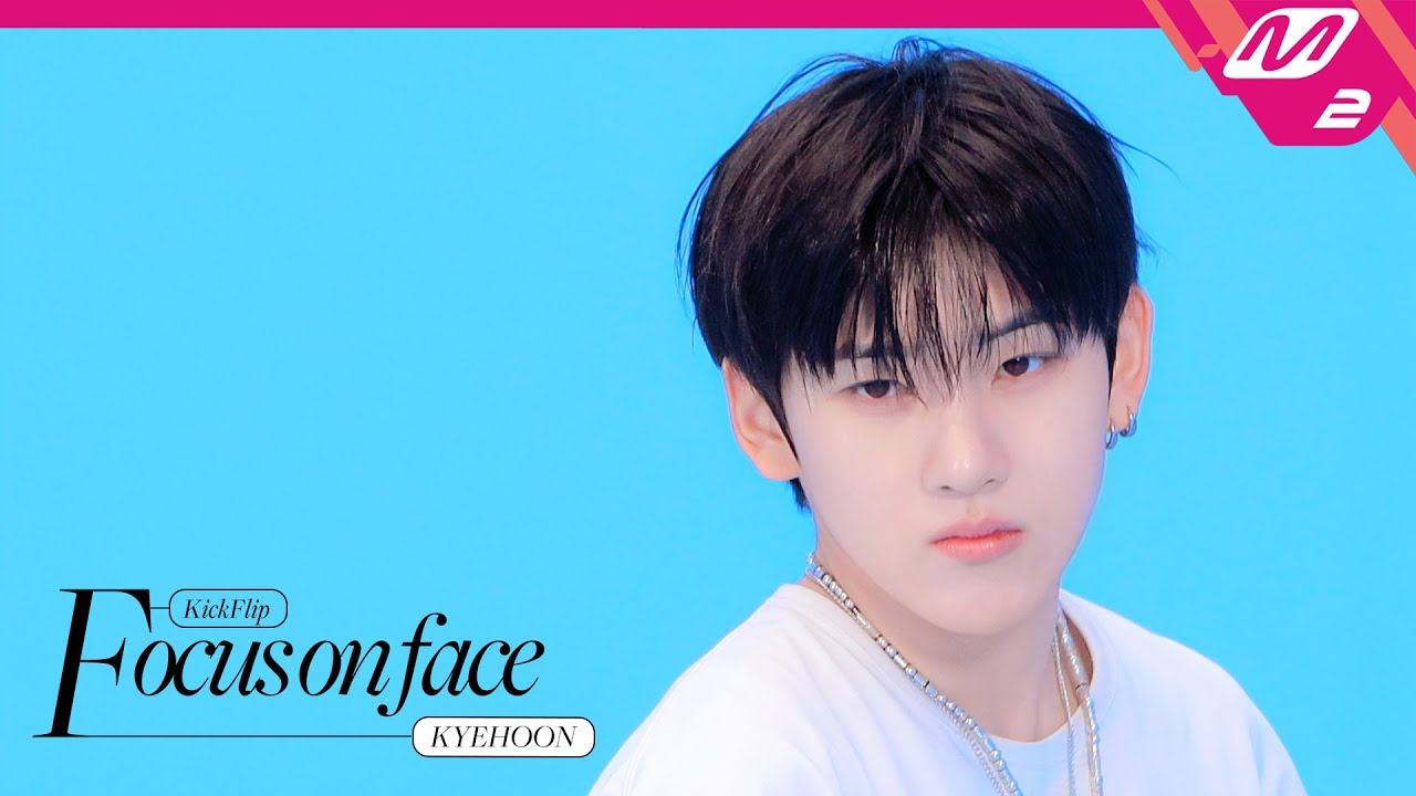 [FOCUS ON FACE] KickFlip Kyehoon(계훈) '처음 불러보는 노래' | MOVE TO PERFORMANCE (4K)