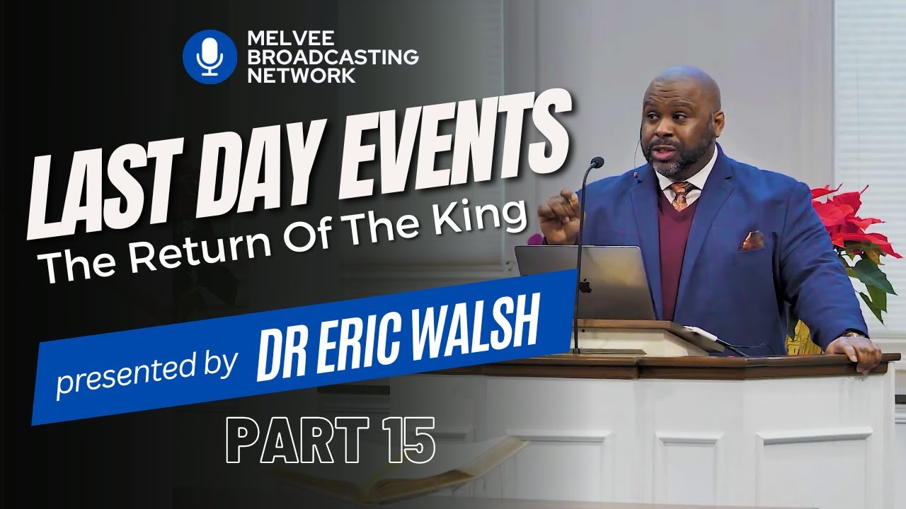 15.  The Return Of The King // Dr Eric Walsh