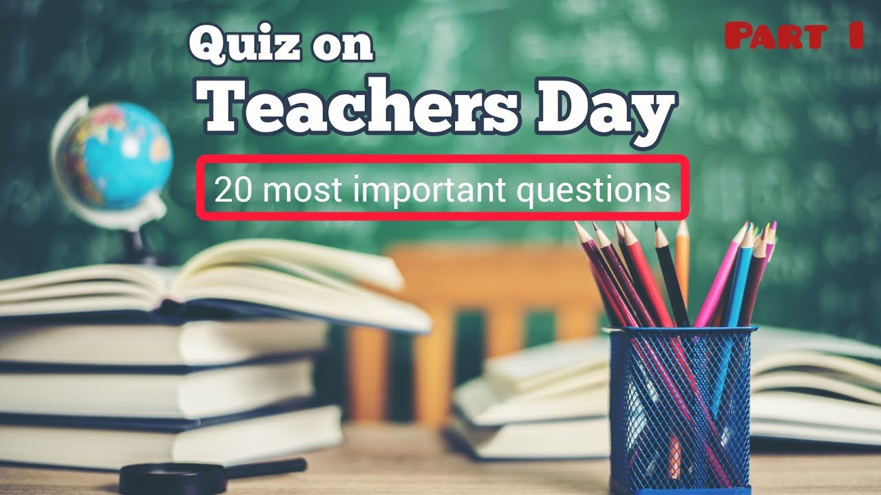 Teachers Day Quiz PART 1 | GK Quiz on Teachers Day | September 5 | National Teachers Day | Quiz Time