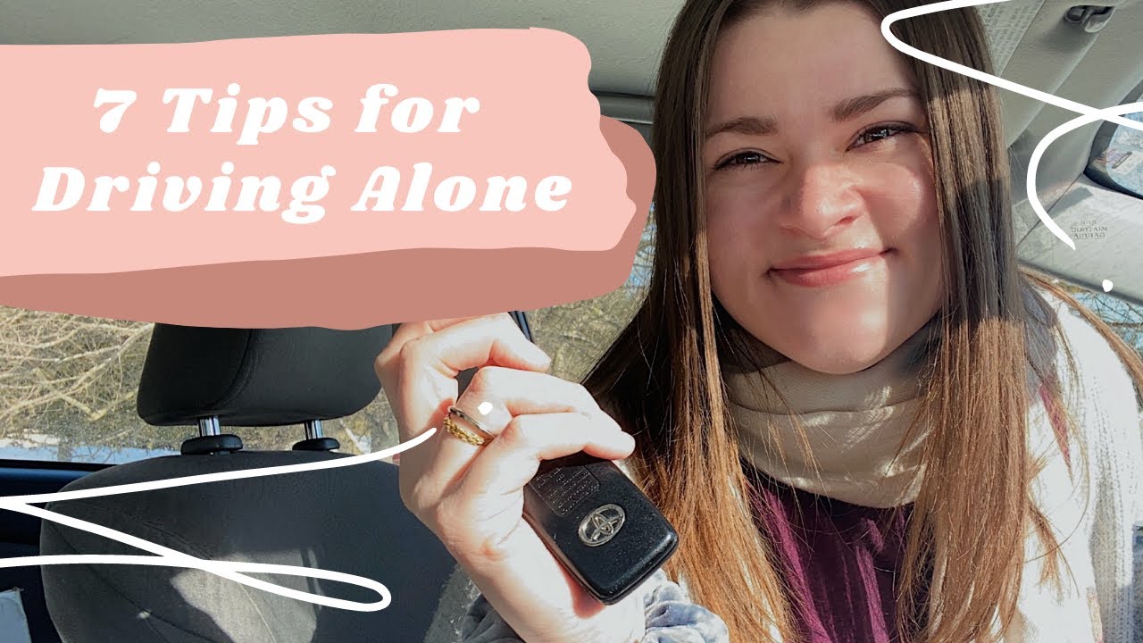 7 Tips for Driving Alone & Revealing the Face of My Channel