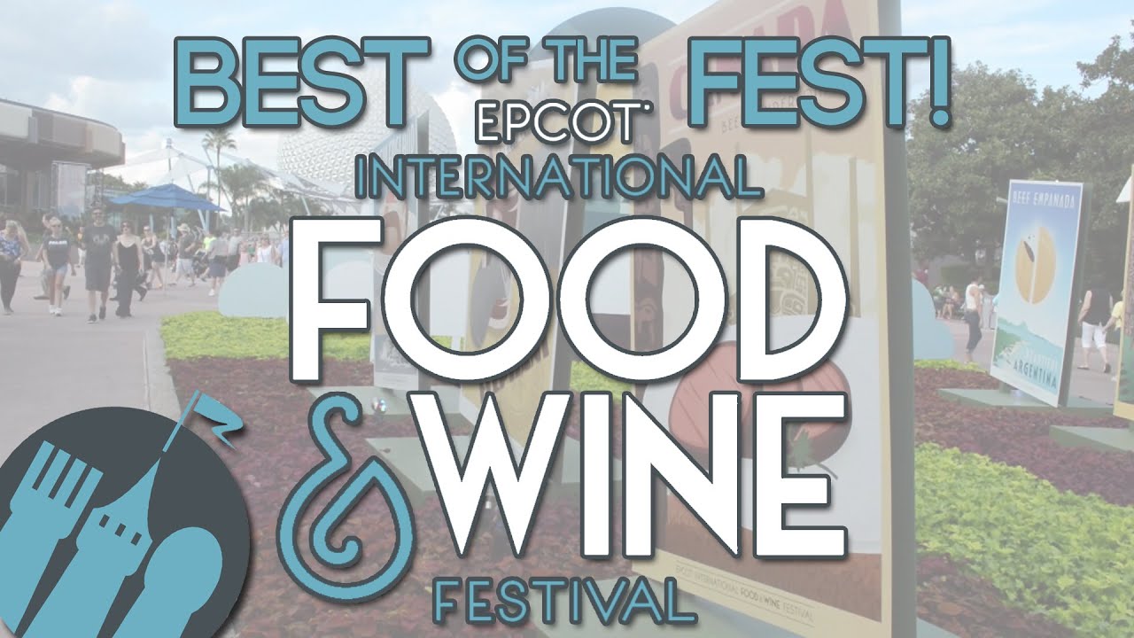 Best of 2016 Epcot Food & Wine Festival!