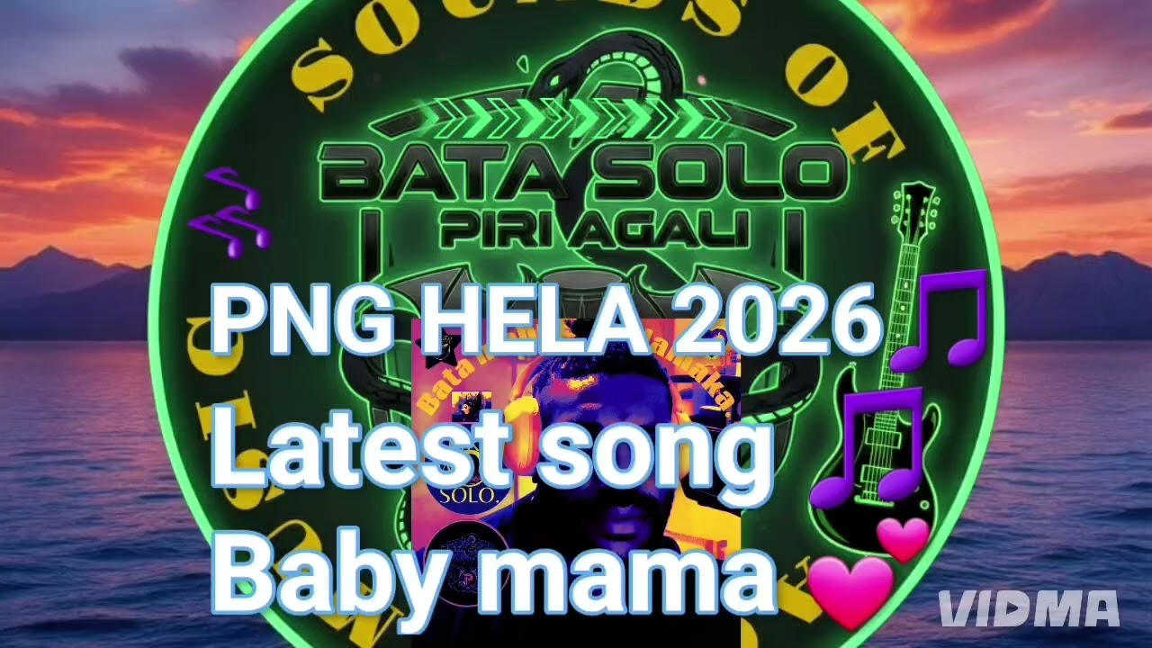 Baby Mama [tuguyawini meri]_PNG_HELA_SONG 🎶{BY bata mahn solo} #musicgenre 