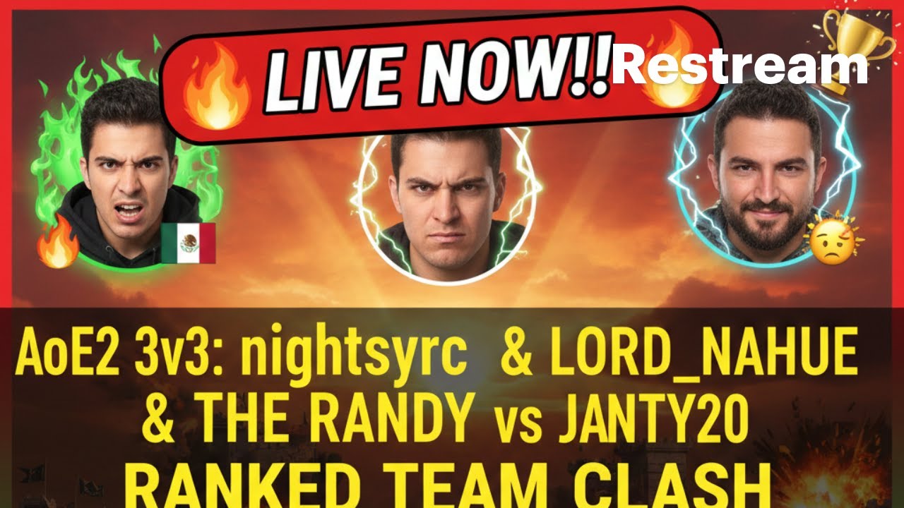 LIVE AoE2: nightsyrc & LORD_NAHUE & THE RANDY vs JAVIX & SANTY20 3v3 Ranked!! 🔥🏆 Epic LATAM