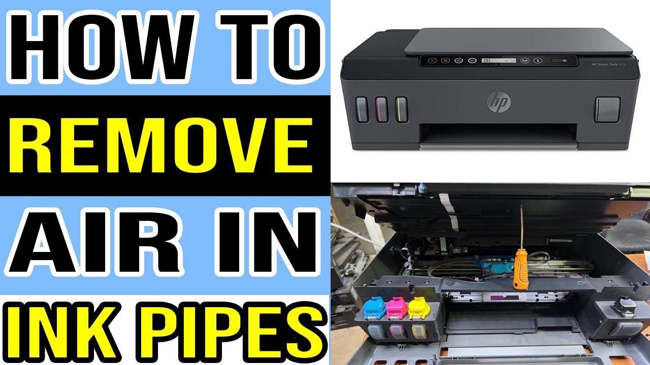 How to Remove Air from Ink Pipes in HP Smart Tank 515 Printer?